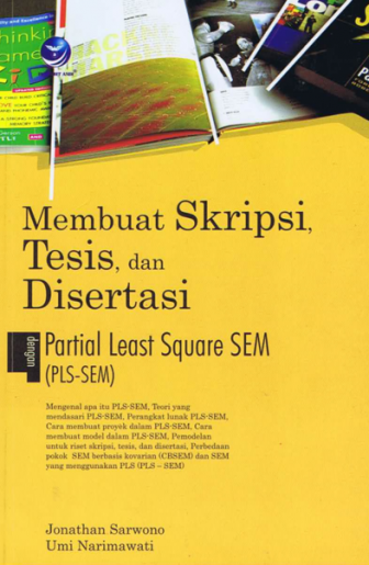 Membuat Skripsi ,Tesis,dan Disertasi dengan PLS-SEM